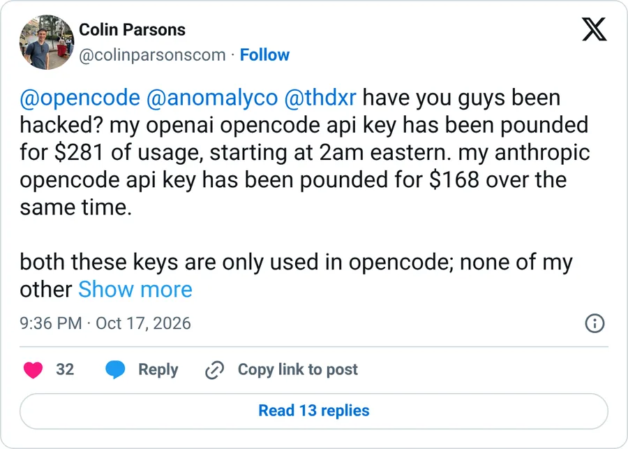 Screenshot of Colin Parsons' post on X asking whether OpenCode was hacked, reporting 281 dollars in OpenAI charges and 168 dollars in Anthropic charges